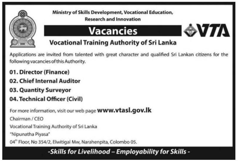 Director (Finance), Chief Internal Auditor, Quantity Surveyor, Technical Officer (Civil) 2021 – Vocational Training Authority of Sri Lanka