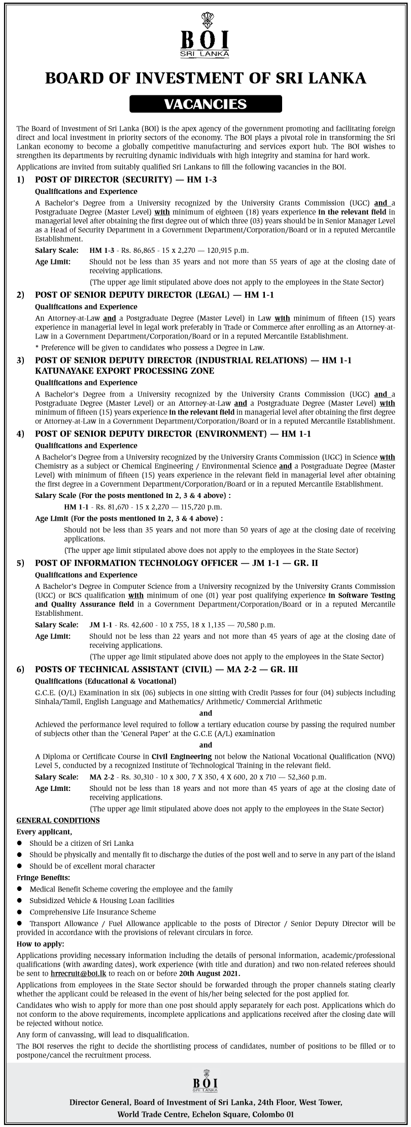 Information Technology Officer, Technical Assistant (Civil), Senior Deputy Director (Legal, Industrial Relations, Environment), Director (Security) 2021 – Board of Investment of Sri Lanka