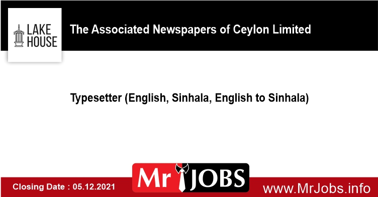 The Associated Newspapers of Ceylon Limited Typesetter 2021