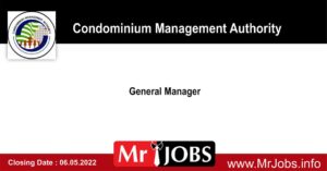 Condominium Management Authority Vacancies 2022 - General Manager