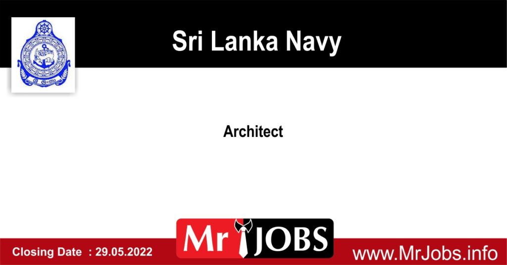 Architect – Sri Lanka Navy Vacancies 2022