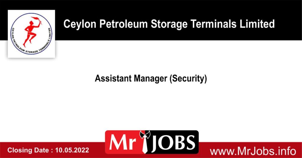 Assistant Manager - Ceylon Petroleum Storage Terminals Limited Vacancies