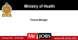 Finance Manager - Health System Enhancement Project Vacancies 2022