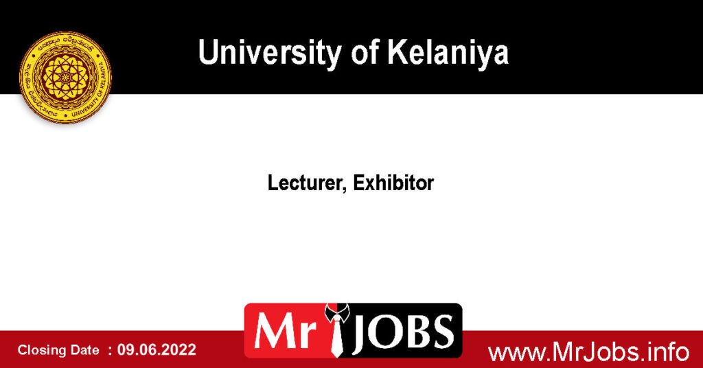 Lecturer, Exhibitor - University of Kelaniya Vacancies