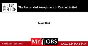 Lake House Vacancies 2022 - Court Clerk 