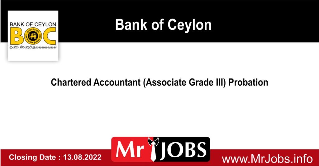 Bank of Ceylon Vacancies 2022 - Chartered Accountant (Associate Grade III) Probation