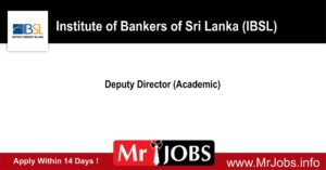 Institute of Bankers of Sri Lanka (IBSL) Job Vacancies - Deputy Director (Academic)