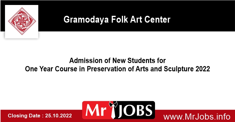 Admission of New Students for One Year Course in Preservation of Arts and Sculpture 2022 Gramodaya Folk Art Center