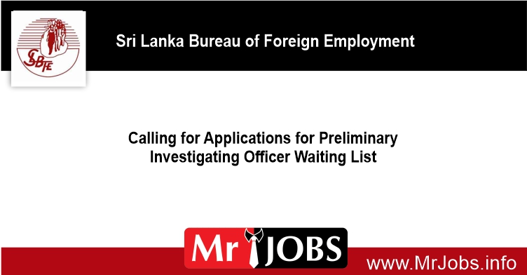 Calling for Applications for Preliminary Investigating Officer Waiting List – SLBFE