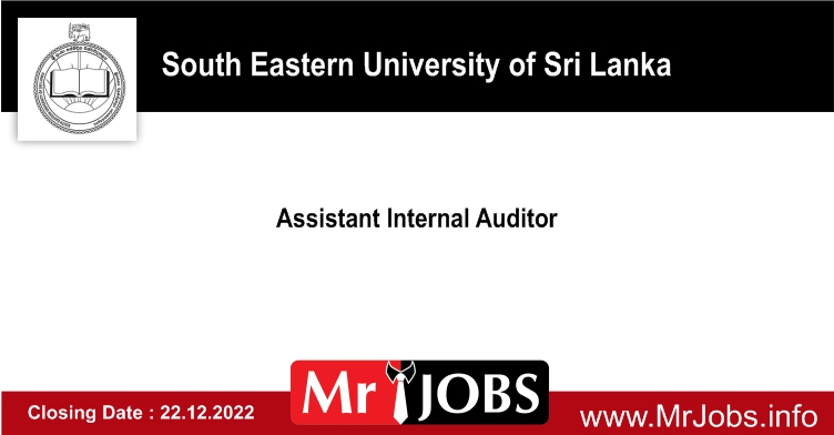 Assistant Internal Auditor South Eastern University Vacancies 2022