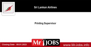 Printing Supervisor - Sri Lankan Airlines Vacancies 2022