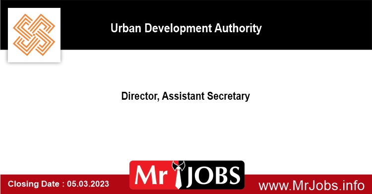 Director Assistant Secretary Urban Development Authority Vacancies 2023