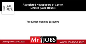 Production Planning Executive - Lake House Vacancies 2023