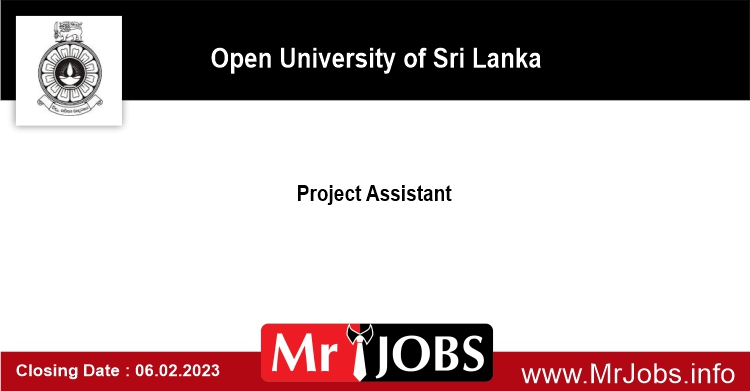 Project Assistant Open University of Sri Lanka Vacancies 2023