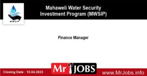 Finance Manager – Mahaweli Water Security Investment Program 2023