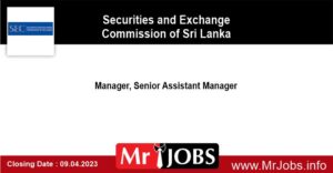 Manager, Senior Assistant Manager Securities and Exchange Commission of Sri Lanka 2023