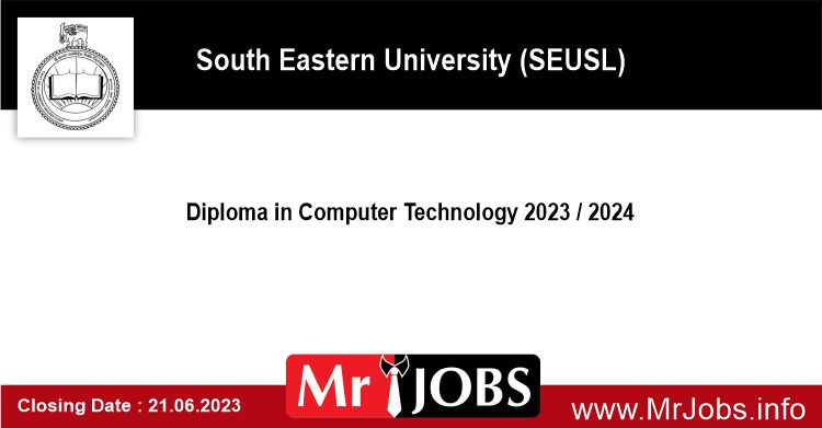Diploma in Computer Technology 2023 South Eastern University of Sri Lanka