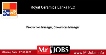 Production Manager Showroom Manager  Royal Ceramics Lanka PLC jobs Vacancies 2023