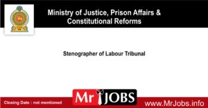 Stenographer of Labour Tribunal Ministry of Justice Prison affairs Constitutional Reforms Vacancies 2023