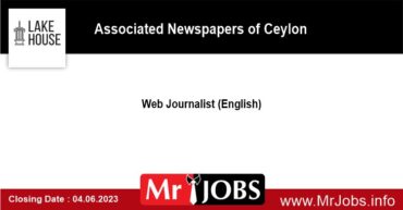 Web Journalist (English) – Lake House Vacancies 2023