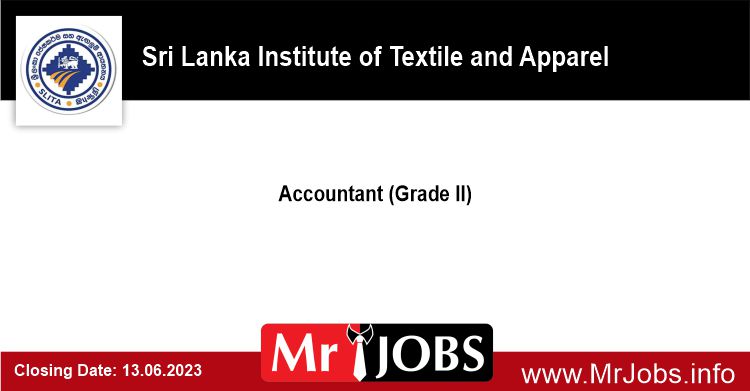 Accountant Grade II Institute of Textile & Apparel Job Vacancies 2023
