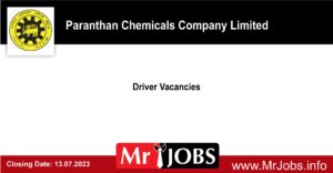 Driver Vacancies – Paranthan Chemicals Company Limited 2023