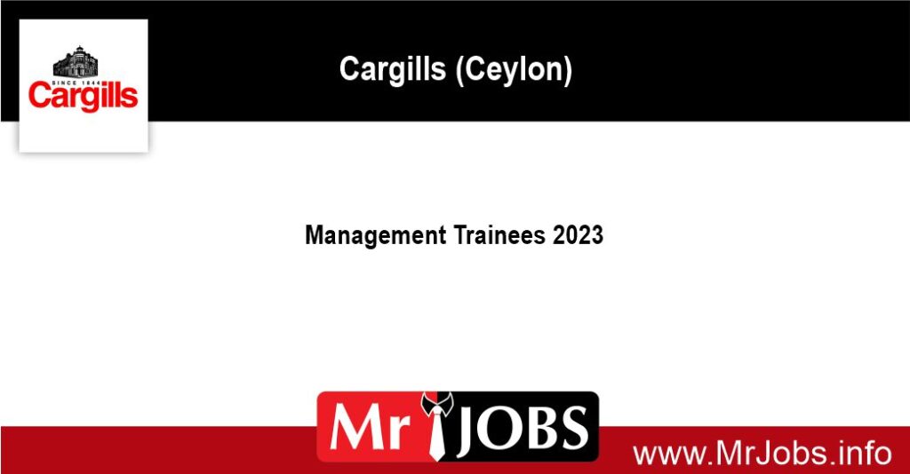 Cargills ceylon Management Trainees 2023