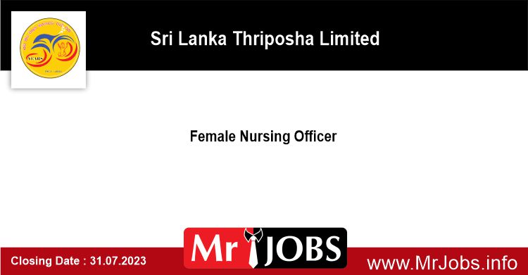 Female Nursing Officer – Sri Lanka Thriposha Limited 2023 2