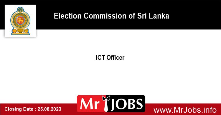 ICT Officer – Election Commission of Sri Lanka Vacancies 2023