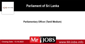 Parliamentary Officer Tamil Medium Parliament of Sri Lanka Vacancies 2023