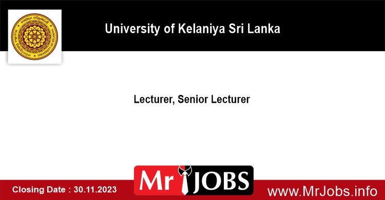 Lecturer Senior Lecturer University of Kelaniya Sri Lanka Jobs Vacancies 2023